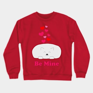 Be Mine Kitty Crewneck Sweatshirt